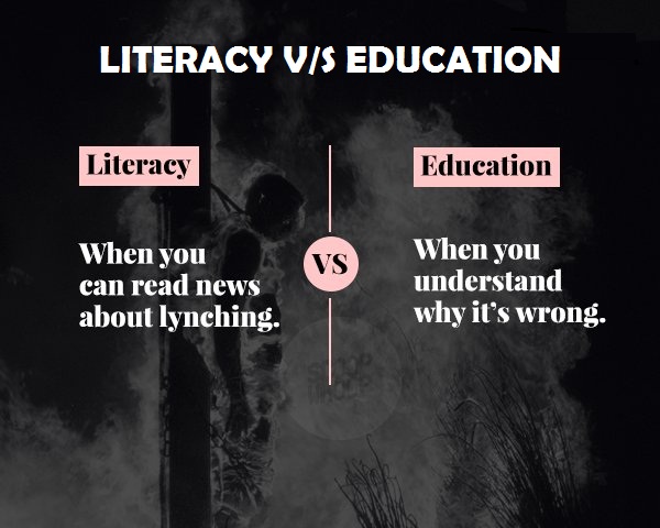 LITERACY V/S EDUCATION